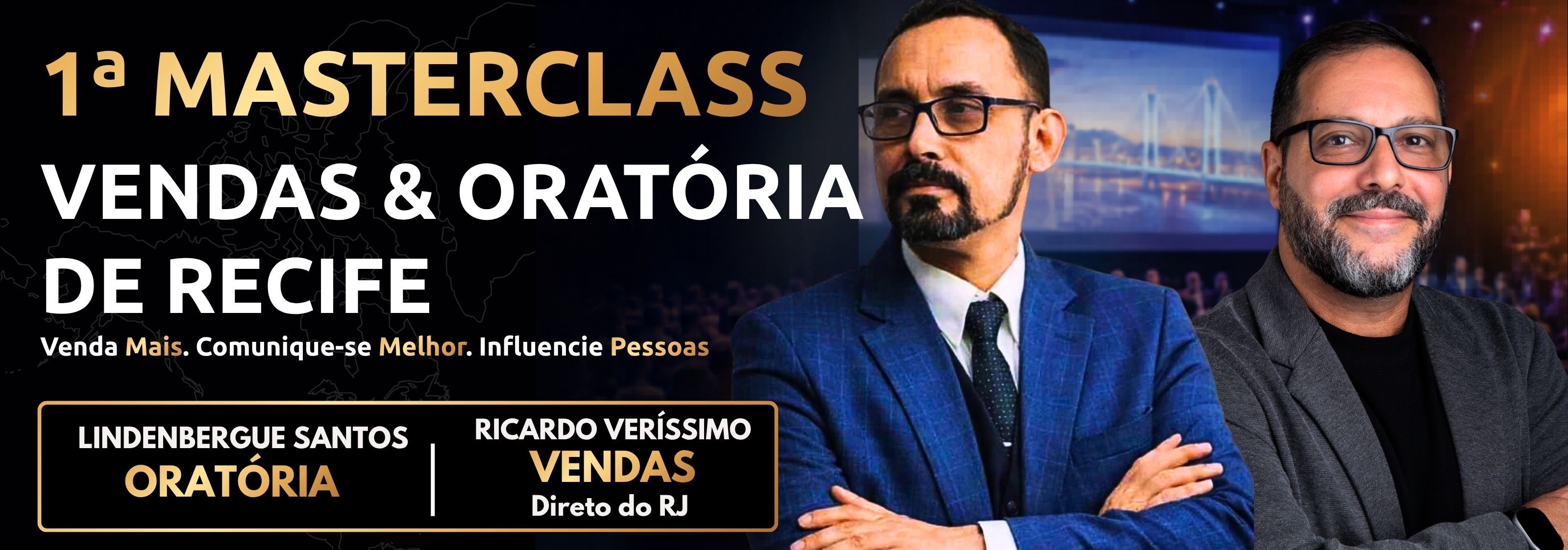 Cartaz da 1ª Masterclass de Vendas e Oratória de Recife com Ricardo Veríssimo e Lindembergue Santos